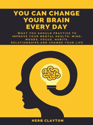cover image of YOU CAN CHANGE YOUR BRAIN EVERY DAY